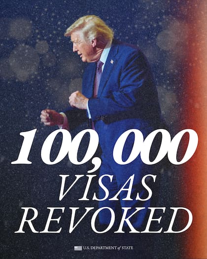 El gobierno federal ya revocó más de cien mil visas durante el segundo mandato