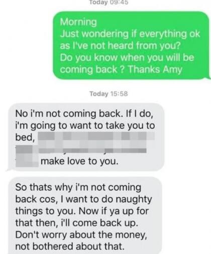 El inquietante mensaje que recibió la mujer por parte del hombre que trabajaba en su casa.