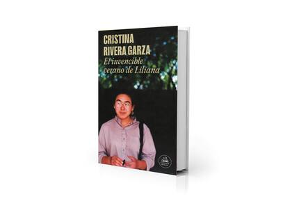 El invencible verano de Liliana, de Cristina Rivera Garza