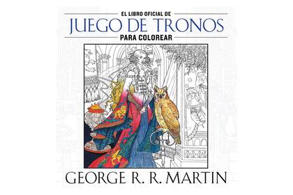 El libro de Game of Thrones, una de las tantas alternativas para colorear