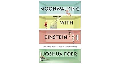 El libro Moonwalking con Einstein: El arte y la ciencia de recordar todo, de Joshua Foer