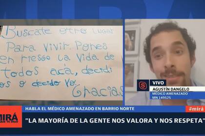 El médico fue amenazado por sus vecinos e hizo la denuncia a través de las redes. "No tengo miedo, tengo curiosidad por entender qué piensa esta gente", explicó.