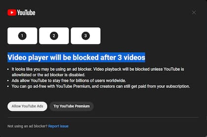 El mensaje que mostrará YouTube al detectar un bloqueador de anuncios: dejará de funcionar después de tres videos si no se habilita la visualización de publicidad o no se contrata YouTube Premium