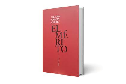 El Mérito, de Liliana Garcia Carril