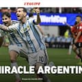 "El milagro argentino" y "remontada faraónica": las reacciones de los medios del mundo por el triunfo de la selección