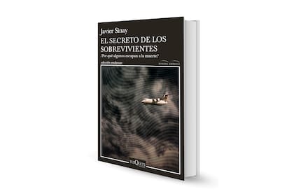 El misterio de los sobrevivientes, de Javier Sinay (Tusquets)