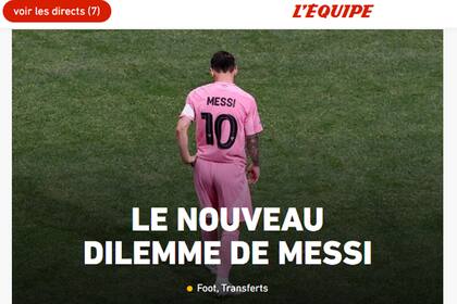 "El nuevo dilema de Messi", el título de portada del medio francés L'Equipe