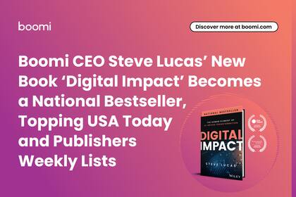 El nuevo libro del director ejecutivo de Boomi Steve Lucas, Digital Impact, se convierte en bestsell