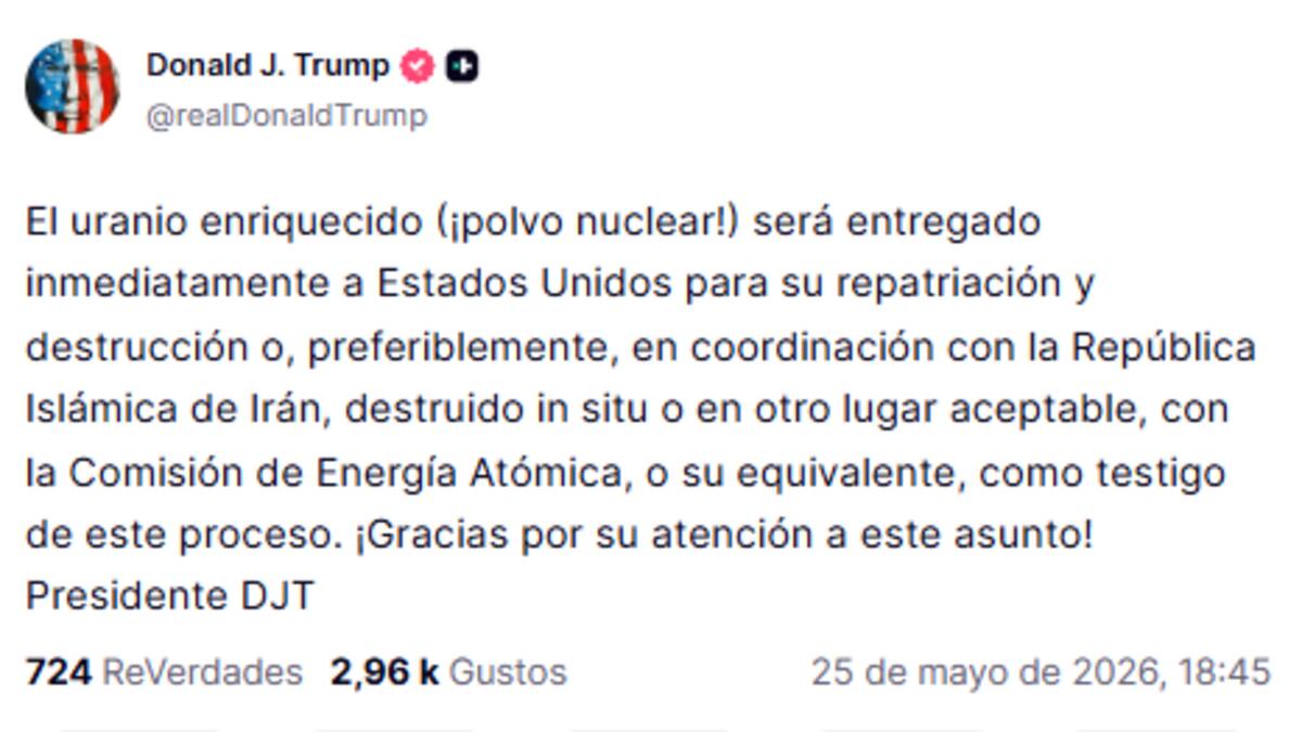 Trump asegura que Irán entregará su uranio enriquecido para ser destruido - LA NACION