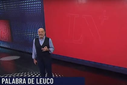 El periodista analizó la crisis actual en su nuevo programa en LN+, “Palabra de Leuco”