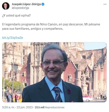El periodista mexicano Joaquín López Dóriga lamentó la muerte de su colega