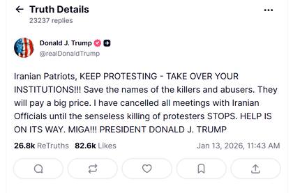 El presidente de los Estados Unidos, Donald Trump, escribió en su red Truth Social que las autoridades iraníes “pagarán un alto precio” por las muertes e instó a la población a “seguir protestando”