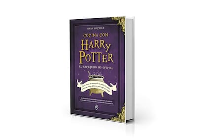 El recetario no oficial de la cocina de Harry Potter