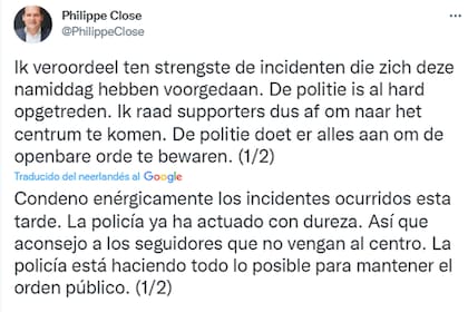 El tuit de Philippe Close en medio de los disturbios en Bruselas
