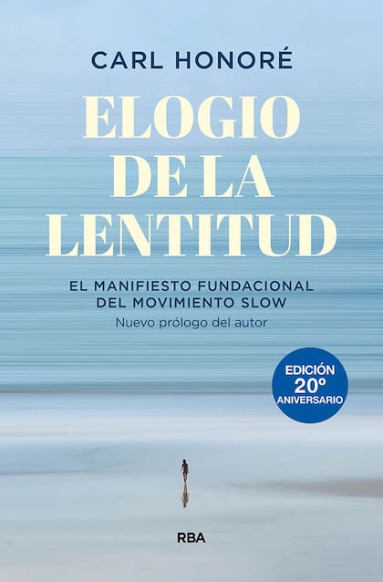 Elogio de la lentitud, un best seller de Carl Honoré