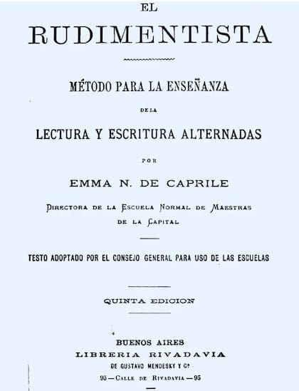 Emma Nicolay de Caprile fue autora de "El rudimentista", en el que desarrolló su método para la enseñanza de la lectura y la escritura a partir de la comprensión del significado de las palabras. La propuesta era un considerable avance frente a los sistemas empleados hasta entonces.