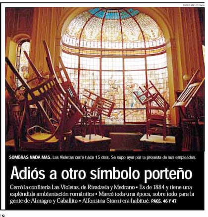 En 1998 Las Violetas cerró sus puertas y fue reinaugurada en 2001.
