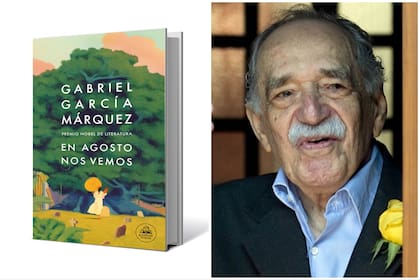 "En Agosto nos vemos" es la reciente novela póstuma de Gabriel García Márquez