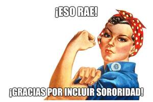 En diciembre de 2018 la Real Academia Española incorporó "sororidad" en el diccionario; con esta imagen lo celebró la Universidad Autónoma de México