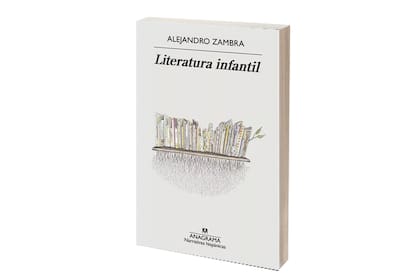 En "Literatura infantil", Zambra crea un relato autobiográfico con recursos de la ficción