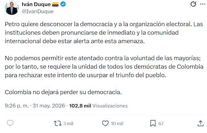 En un mensaje publicado en X, Duque afirmó que “Petro quiere desconocer la democracia y a la organización electoral” (Foto: X/@IvanDuque)