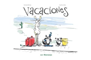 En "Vacaciones", Silvina Rocha y Cucho Cuño cuentan una historia con humor sobre tres amigos que emprenden un viaje juntos