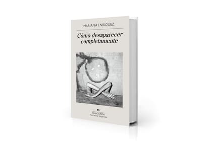 Enríquez escribió esta novela que ahora reedita Anagrama cuando tenía 25 años