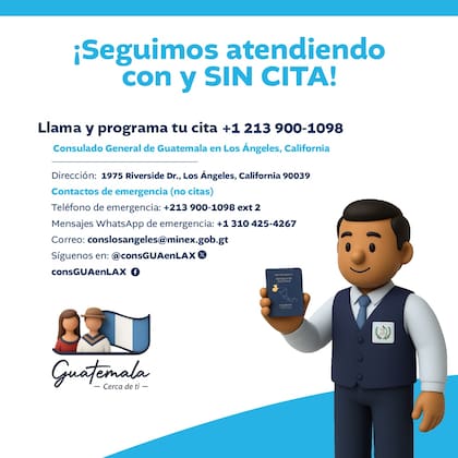 Es conveniente revisar las redes sociales de las oficinas, porque a veces se anuncian periodos donde reciben a las personas sin citas (Facebook/Consulado General de Guatemala en Los Angeles, CA)