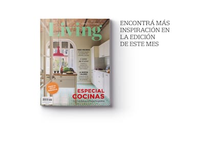 Esta nota forma parte del Especial Cocinas de nuestra edición de julio.