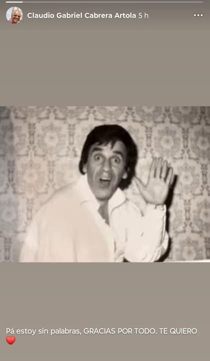 "Estoy sin palabras. Gracias por todo, te quiero", expresó su otro hijo, Claudio Gabriel Cabrera Artola
