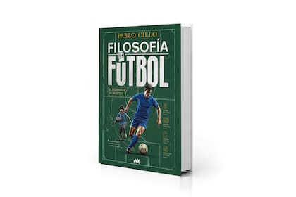 "Filosofía del fútbol" (Del Nuevo Extremo, $35.000), de Pablo Cillo