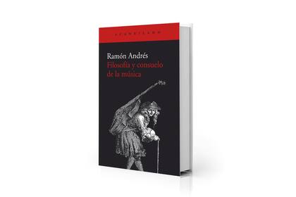 "Filosofía y consuelo de la música", un libro monumental