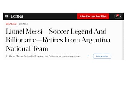 Forbes publicó “Lionel Messi —leyenda del fútbol y multimillonario— se retira de la selección nacional de Argentina”