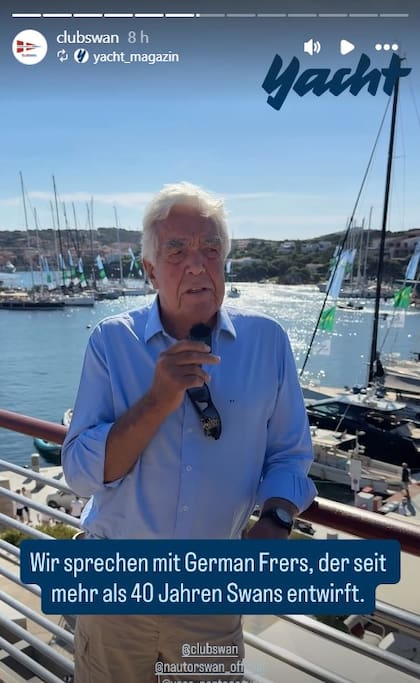 Germán Frers, leyenda viva de la náutica y el arquitecto naval que más modelos creó para Nautor's Swan (entre ellos, el que capitanea José Luis Manzano), estuvo presente esta semana en Porto Cervo para la competencia