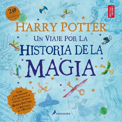 Harry Potter. Un viaje por la historia de la magia