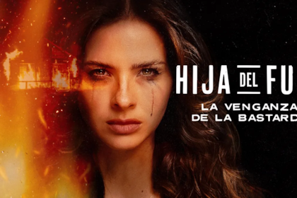 Hija del fuego: la venganza de la bastarda, la nueva serie de la China Suárez