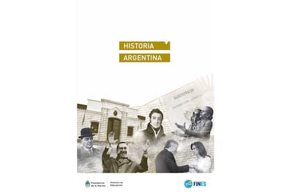 El cuadernillo de Historia argentina del plan FinEs fue fuertemente cuestionado por las omisiones e interpretaciones unívocas de hechos