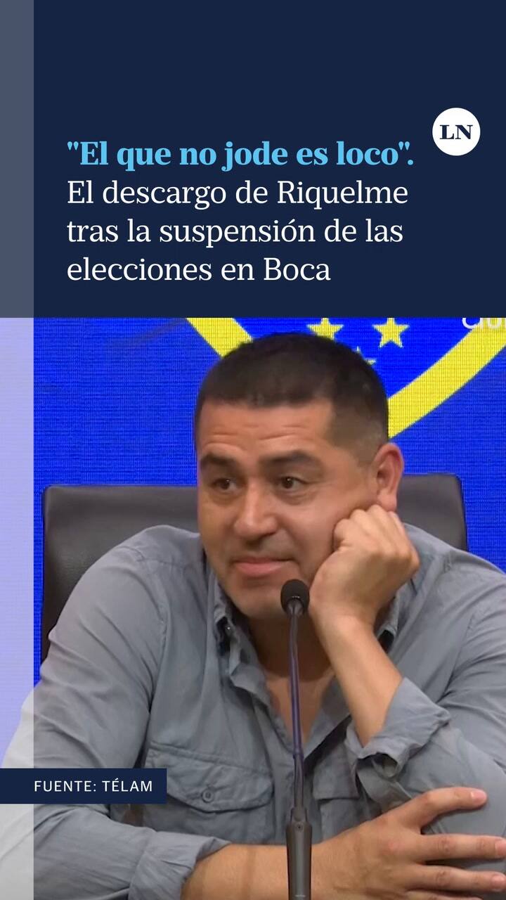 "En este país, el que no jode es loco"; el descargo de Riquelme tras las elecciones suspendidas