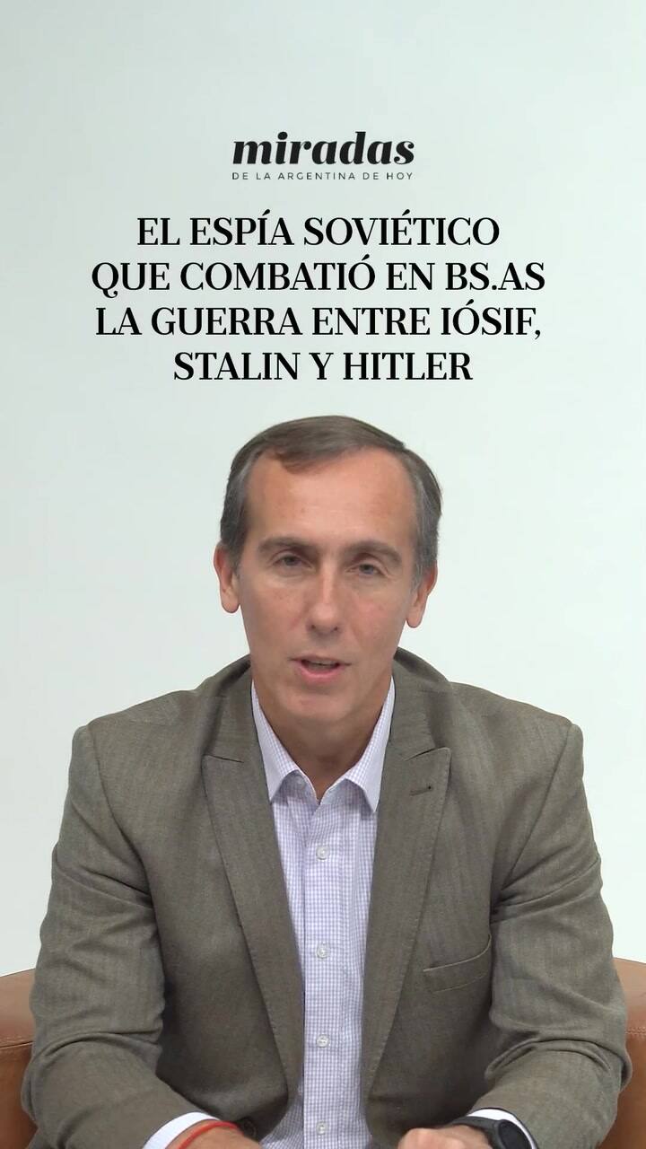 El espía soviético que libró en Buenos Aires la guerra entre Stalin y Hitler