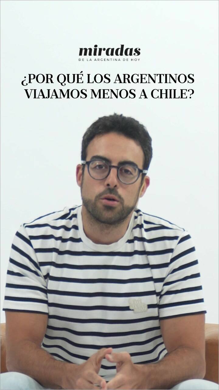 Un 20% menos: por qué los argentinos viajaron menos a Chile en esta temporada