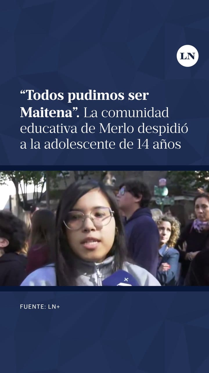 Todos Pudimos Ser Maitena. Merlo Despidió A La Adolescente De 14 Años Que Fue Hallada Muerta