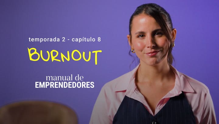 Burnout emprendedor: señales, riesgos y cómo evitar el agotamiento