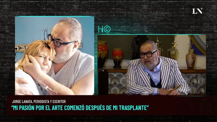 Jorge Lanata “Salí de la operación con ganas de ver belleza”