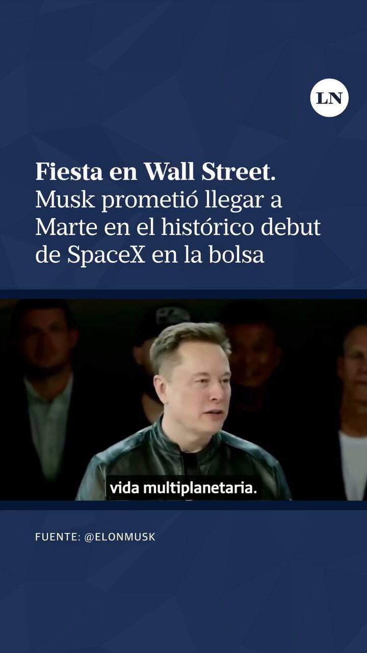 Fiesta en Wall Street: Elon Musk prometió llegar a Marte en el histórico debut de SpaceX en la bolsa