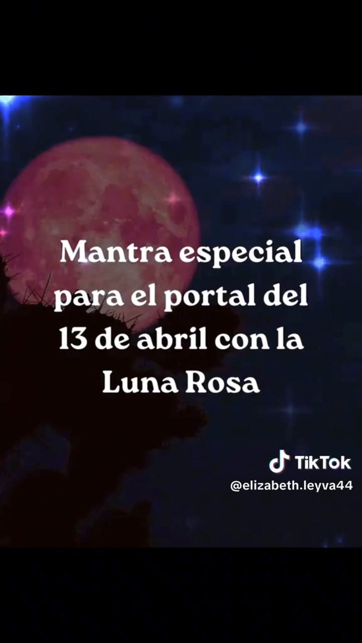 El mantra ideal para repetir durante la Luna Rosa