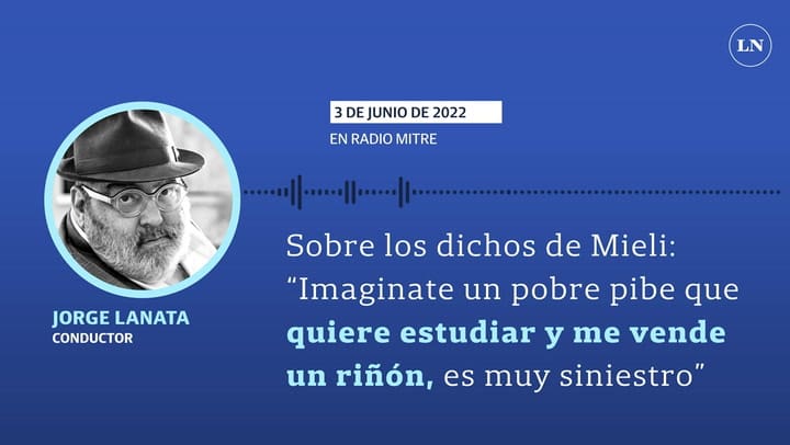 Lanata sobre los dichos de Milei