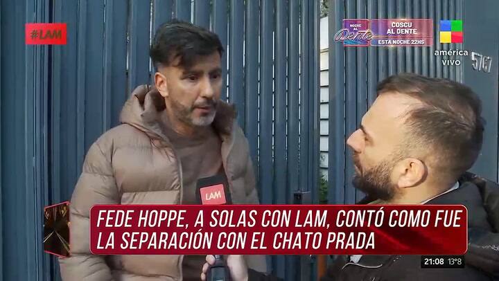 Fede Hoppe hablo sobre su separacion del Chato Prada