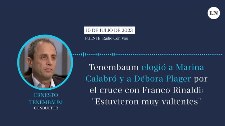 Tenembaum elogió a Marina Calabró y a Débora Plager por el cruce con Franco Rinaldi