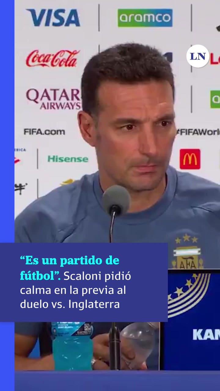 "Es solo un partido de fútbol": Scaloni quiso bajar la espuma en la previa al partido vs. Inglaterra
