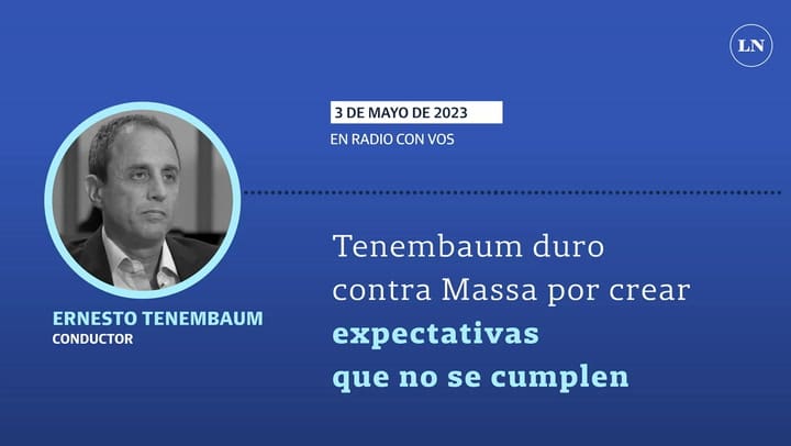 Tenembaum duro contra Massa por crear expectativas que no se cumplen: “Generás que no te crean nada'
